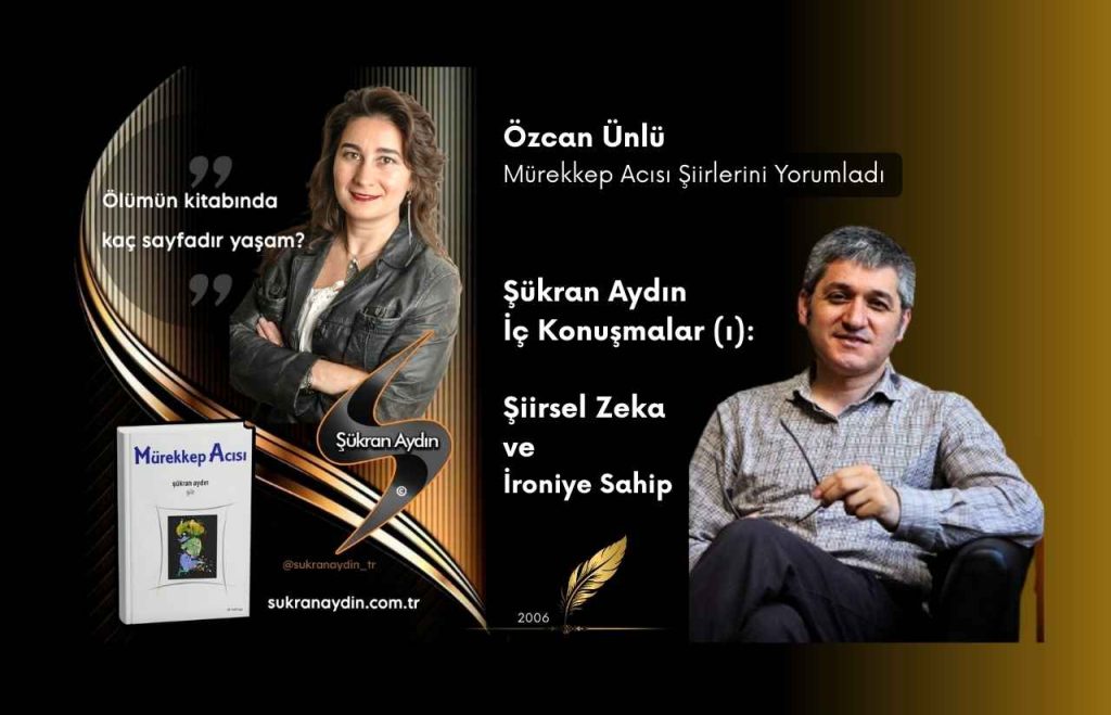 İç Konuşmalar : Şiirsel Zeka ve İroniye Sahip 2006